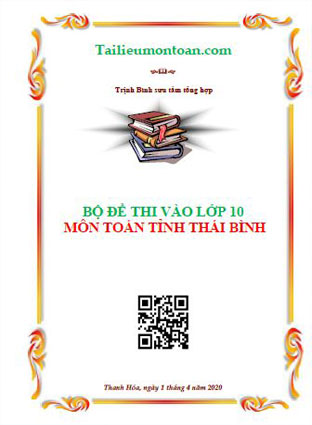 Bộ đề toán vào lớp 10 tỉnh Thái Bình