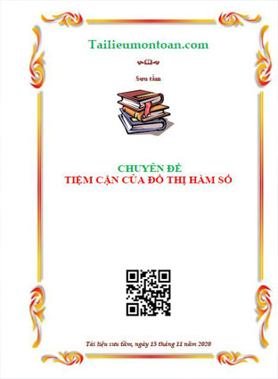 Chuyên đề tiệm cận của đồ thị hàm số luyện thi THPT Quốc gia