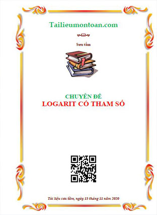 Chuyên đề logarit có tham số luyện thi THPT quốc gia