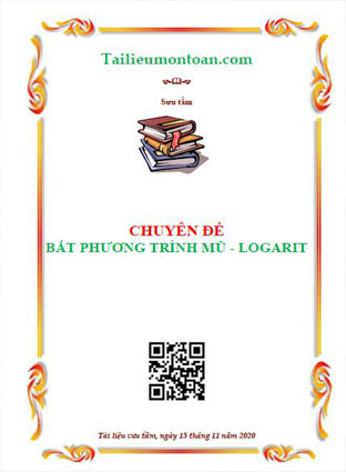 Chuyên đề bất phương trình mũ - logarit