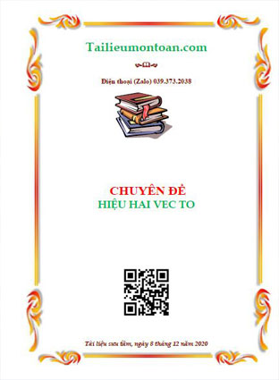 Chuyên đề hiệu hai vec to luyen thi THPT quoc gia